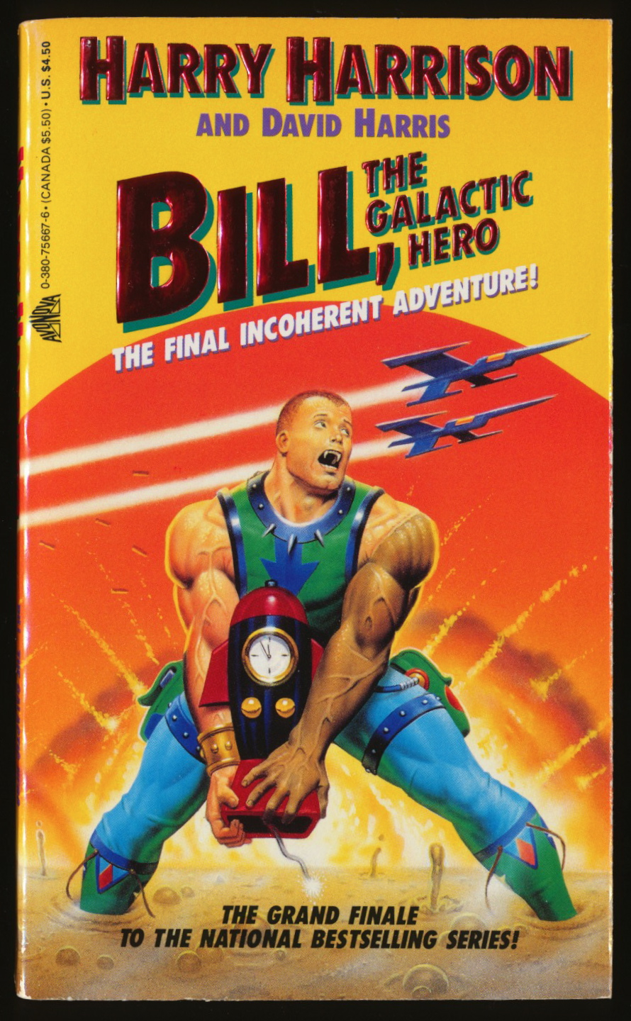 «Билл, Герой Галактики: Последнее злополучное приключение» (Bill, the Galactic Hero: The Final Incoherent Adventure) (1992)